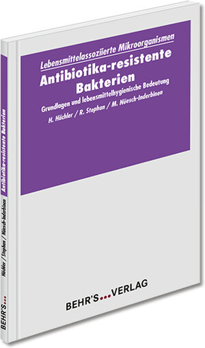 Buchcover Antibiotika-resistente Bakterien | Roger Stephan | EAN 9783954684816 | ISBN 3-95468-481-0 | ISBN 978-3-95468-481-6