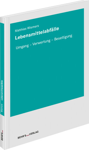 Buchcover Lebensmittelabfälle | Matthias Wiemers | EAN 9783954685899 | ISBN 3-95468-589-2 | ISBN 978-3-95468-589-9