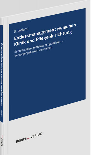 Buchcover Entlassmanagement zwischen Klinik und Pflegeeinrichtung | Susanne Lusiardi | EAN 9783954686995 | ISBN 3-95468-699-6 | ISBN 978-3-95468-699-5