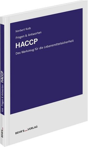 Buchcover HACCP - Fragen & Antworten | Norbert Kolb | EAN 9783954687688 | ISBN 3-95468-768-2 | ISBN 978-3-95468-768-8