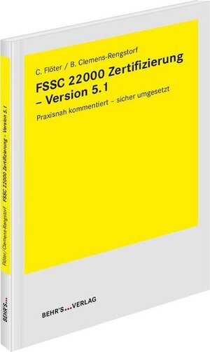 Buchcover FSSC 22000 Zertifizierung - Version 5.1 | Christine Flöter | EAN 9783954688456 | ISBN 3-95468-845-X | ISBN 978-3-95468-845-6