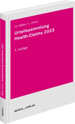 Buchcover Urteilssammlung Health-Claims 2023 | Leonie Evans | EAN 9783954689316 | ISBN 3-95468-931-6 | ISBN 978-3-95468-931-6