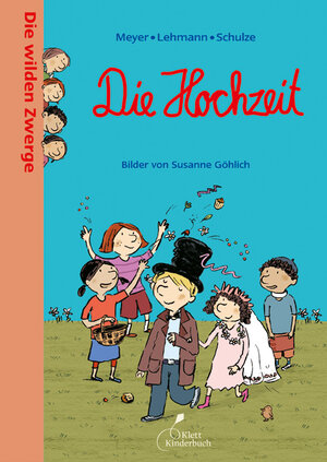 Buchcover Die wilden Zwerge - Die Hochzeit | Meyer/Lehmann/Schulze | EAN 9783954700554 | ISBN 3-95470-055-7 | ISBN 978-3-95470-055-4