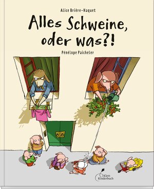 Buchcover Alles Schweine, oder was?! | Alice Brière-Haquet | EAN 9783954700660 | ISBN 3-95470-066-2 | ISBN 978-3-95470-066-0