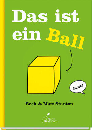 Buchcover Das ist ein Ball | Beck Stanton | EAN 9783954701537 | ISBN 3-95470-153-7 | ISBN 978-3-95470-153-7