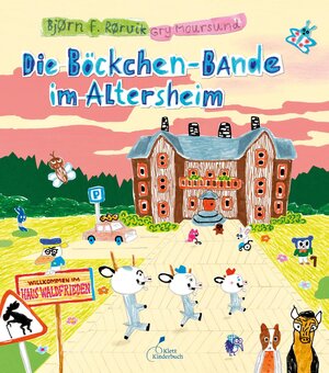 Buchcover Die Böckchen-Bande im Altersheim | Bjørn F. Rørvik | EAN 9783954702046 | ISBN 3-95470-204-5 | ISBN 978-3-95470-204-6