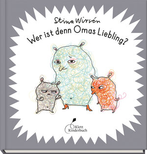 Buchcover Wer ist denn Omas Liebling? | Stina Wirsén | EAN 9783954702336 | ISBN 3-95470-233-9 | ISBN 978-3-95470-233-6