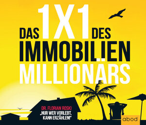 Buchcover Das 1x1 des Immobilien Millionärs | Florian Dr. Roski | EAN 9783954715213 | ISBN 3-95471-521-X | ISBN 978-3-95471-521-3
