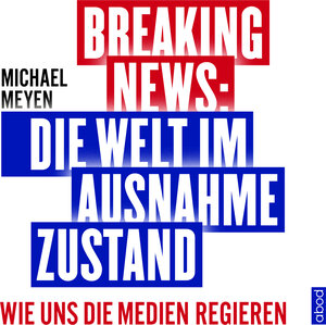 Buchcover Breaking News | Michael Meyen | EAN 9783954715947 | ISBN 3-95471-594-5 | ISBN 978-3-95471-594-7