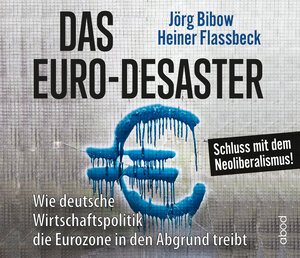 Buchcover Das Euro-Desaster | Heiner Flassbeck | EAN 9783954715961 | ISBN 3-95471-596-1 | ISBN 978-3-95471-596-1