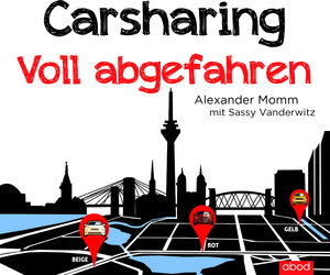 Buchcover Carsharing | Alexander Momm | EAN 9783954716234 | ISBN 3-95471-623-2 | ISBN 978-3-95471-623-4