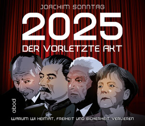 Buchcover 2025 - Der vorletzte Akt | Joachim Sonntag | EAN 9783954716876 | ISBN 3-95471-687-9 | ISBN 978-3-95471-687-6