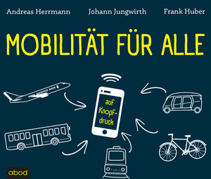 Buchcover Mobilität für alle | Andreas Herrmann | EAN 9783954718429 | ISBN 3-95471-842-1 | ISBN 978-3-95471-842-9