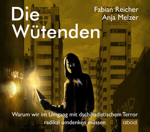 Buchcover Die Wütenden | Anja Melzer | EAN 9783954718450 | ISBN 3-95471-845-6 | ISBN 978-3-95471-845-0