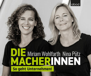 Buchcover Die Macherinnen | Miriam Wohlfarth | EAN 9783954718481 | ISBN 3-95471-848-0 | ISBN 978-3-95471-848-1
