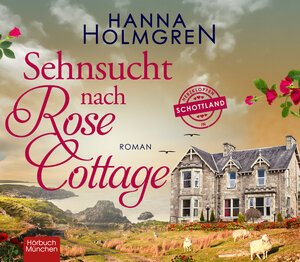 Buchcover Sehnsucht nach Rose Cottage | Hanna Holmgren | EAN 9783954719037 | ISBN 3-95471-903-7 | ISBN 978-3-95471-903-7
