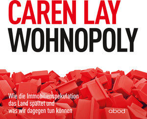 Buchcover Wohnopoly | Caren Lay | EAN 9783954719068 | ISBN 3-95471-906-1 | ISBN 978-3-95471-906-8