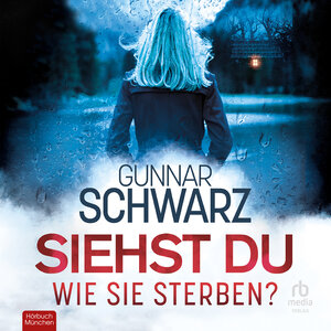 Buchcover Siehst du, wie sie sterben? | Gunnar Schwarz | EAN 9783954719150 | ISBN 3-95471-915-0 | ISBN 978-3-95471-915-0