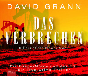 Buchcover Das Verbrechen | David Grann | EAN 9783954719389 | ISBN 3-95471-938-X | ISBN 978-3-95471-938-9