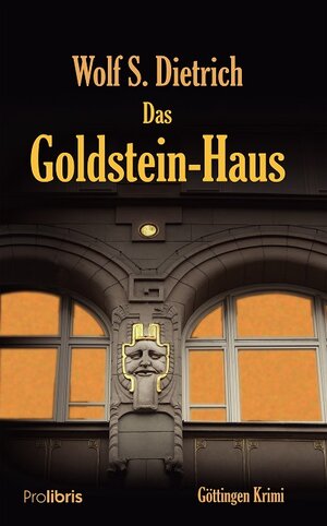 Buchcover Das Goldstein-Haus | Wolf S. Dietrich | EAN 9783954751471 | ISBN 3-95475-147-X | ISBN 978-3-95475-147-1