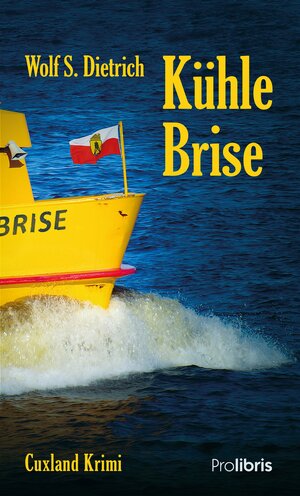 Buchcover Kühle Brise | Wolf S. Dietrich | EAN 9783954751525 | ISBN 3-95475-152-6 | ISBN 978-3-95475-152-5