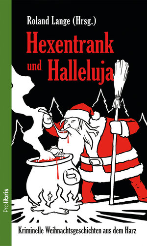 Buchcover Hexentrank und Halleluja | Tatjana Kruse | EAN 9783954751556 | ISBN 3-95475-155-0 | ISBN 978-3-95475-155-6