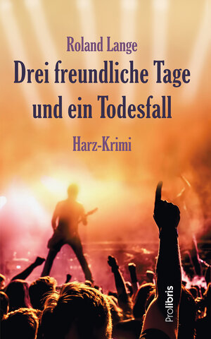 Buchcover Drei freundliche Tage und ein Todesfall | Roland Lange | EAN 9783954751686 | ISBN 3-95475-168-2 | ISBN 978-3-95475-168-6