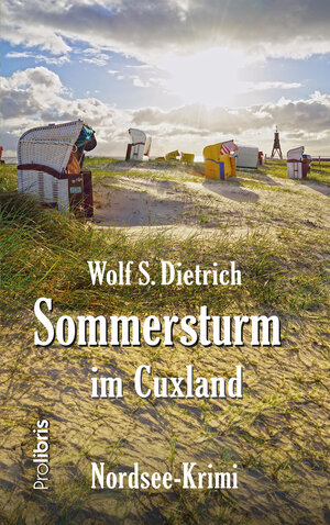 Buchcover Sommersturm im Cuxland | Wolf S. Dietrich | EAN 9783954752485 | ISBN 3-95475-248-4 | ISBN 978-3-95475-248-5