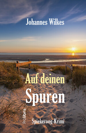 Buchcover Auf deinen Spuren | Johannes Wilkes | EAN 9783954752546 | ISBN 3-95475-254-9 | ISBN 978-3-95475-254-6