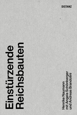 Buchcover Einstürzende Reichsbauten | Angela Schönberger | EAN 9783954763580 | ISBN 3-95476-358-3 | ISBN 978-3-95476-358-0
