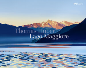 Buchcover Lago Maggiore | Thomas Huber | EAN 9783954766109 | ISBN 3-95476-610-8 | ISBN 978-3-95476-610-9