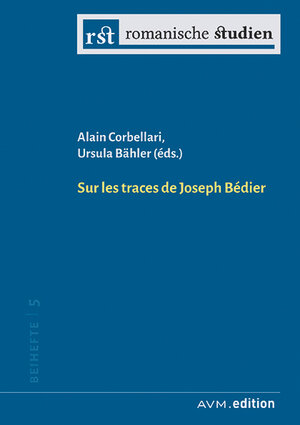 Buchcover Sur les traces de Joseph Bédier  | EAN 9783954770984 | ISBN 3-95477-098-9 | ISBN 978-3-95477-098-4