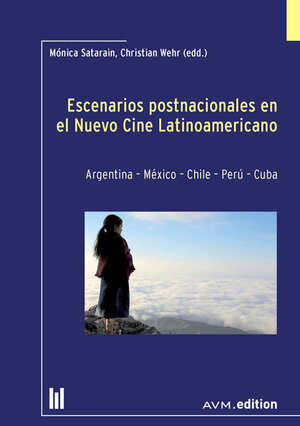 Buchcover Escenarios postnacionales en el Nuevo Cine Latinoamericano  | EAN 9783954771066 | ISBN 3-95477-106-3 | ISBN 978-3-95477-106-6