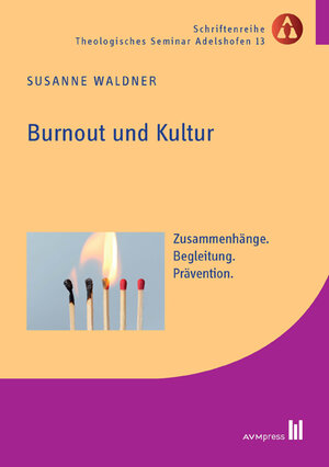 Buchcover Burnout und Kultur | Susanne Waldner | EAN 9783954771349 | ISBN 3-95477-134-9 | ISBN 978-3-95477-134-9