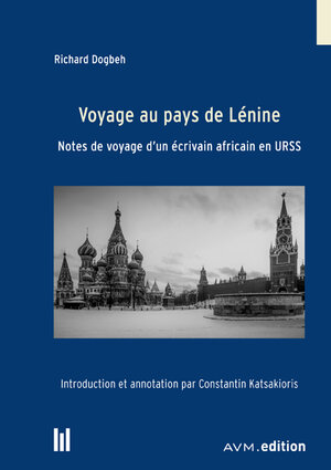 Buchcover Voyage au pays de Lénine | Richard Dogbeh | EAN 9783954771424 | ISBN 3-95477-142-X | ISBN 978-3-95477-142-4