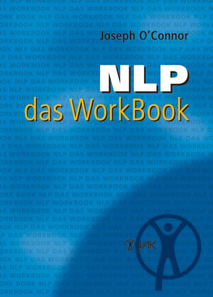 Buchcover NLP - das WorkBook | Joseph O'Connor | EAN 9783954841271 | ISBN 3-95484-127-4 | ISBN 978-3-95484-127-1