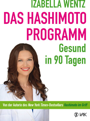Buchcover Das Hashimoto-Programm | Izabella Wentz | EAN 9783954843701 | ISBN 3-95484-370-6 | ISBN 978-3-95484-370-1