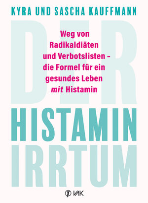 Buchcover Der Histamin-Irrtum | Kyra Kauffmann | EAN 9783954844166 | ISBN 3-95484-416-8 | ISBN 978-3-95484-416-6