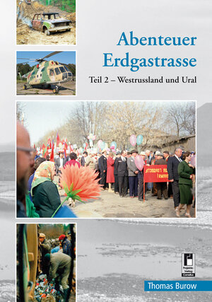 Buchcover Abenteuer Erdgastrasse Teil 2 | Thomas Burow | EAN 9783954864850 | ISBN 3-95486-485-1 | ISBN 978-3-95486-485-0
