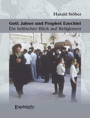 Buchcover Gott Jahwe und Prophet Ezechiel | Harald Stöber | EAN 9783954881253 | ISBN 3-95488-125-X | ISBN 978-3-95488-125-3