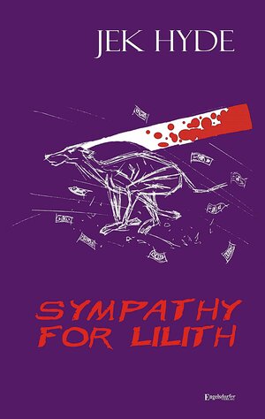 Buchcover Sympathy for Lilith | Jek Hyde | EAN 9783954889587 | ISBN 3-95488-958-7 | ISBN 978-3-95488-958-7