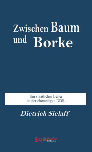 Buchcover Zwischen Baum und Borke | Dietrich Sielaff | EAN 9783954889952 | ISBN 3-95488-995-1 | ISBN 978-3-95488-995-2