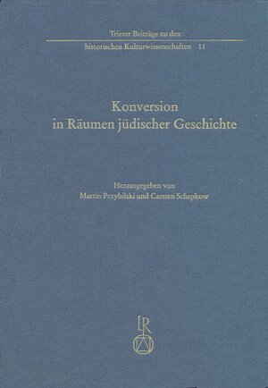 Buchcover Konversion in Räumen jüdischer Geschichte  | EAN 9783954900190 | ISBN 3-95490-019-X | ISBN 978-3-95490-019-0