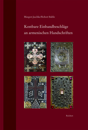 Buchcover Kostbare Einbandbeschläge an armenischen Handschriften | Margret Jaschke | EAN 9783954900534 | ISBN 3-95490-053-X | ISBN 978-3-95490-053-4