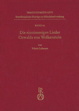 Buchcover Die einstimmigen Lieder Oswalds von Wolkenstein | Valerie Lukassen | EAN 9783954902118 | ISBN 3-95490-211-7 | ISBN 978-3-95490-211-8