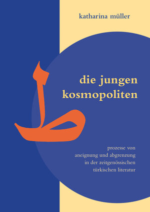 Buchcover Die jungen Kosmopoliten | Katharina Müller | EAN 9783954902576 | ISBN 3-95490-257-5 | ISBN 978-3-95490-257-6