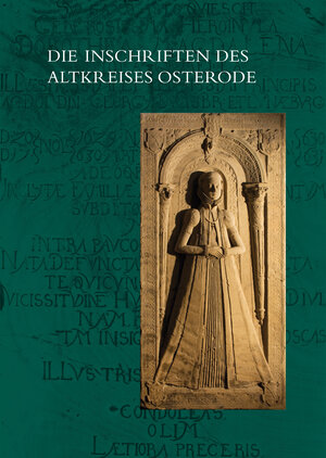 Buchcover Die Inschriften des Altkreises Osterode | Jörg H. Lampe | EAN 9783954903535 | ISBN 3-95490-353-9 | ISBN 978-3-95490-353-5