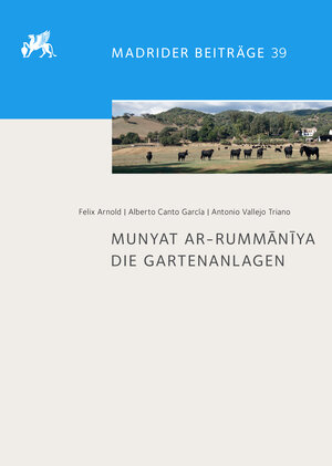 Buchcover Munyat ar-Rummaniya | Felix Arnold | EAN 9783954904075 | ISBN 3-95490-407-1 | ISBN 978-3-95490-407-5