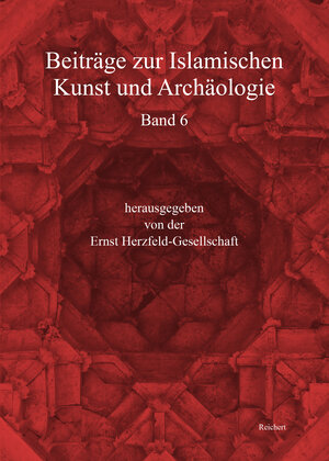 Buchcover Beiträge zur Islamischen Kunst und Archäologie  | EAN 9783954904488 | ISBN 3-95490-448-9 | ISBN 978-3-95490-448-8