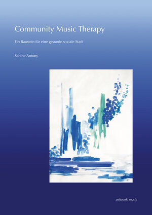 Buchcover Community Music Therapy | Sabine Antony | EAN 9783954904549 | ISBN 3-95490-454-3 | ISBN 978-3-95490-454-9